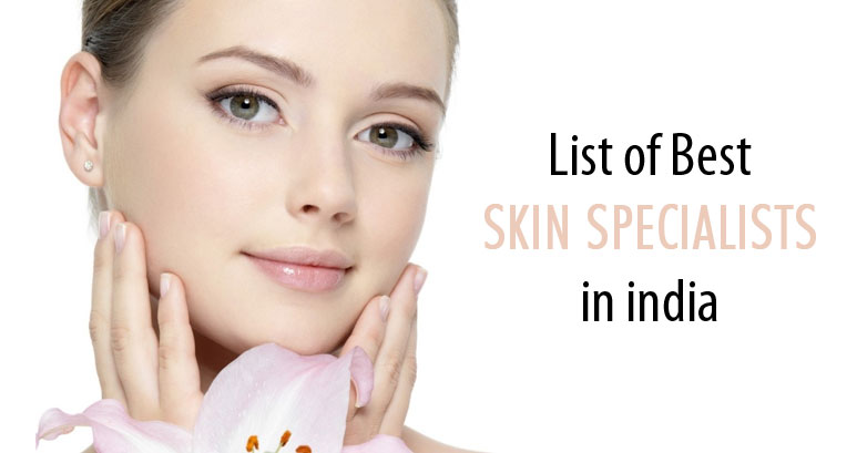 best skin specialist and dermatologist in india