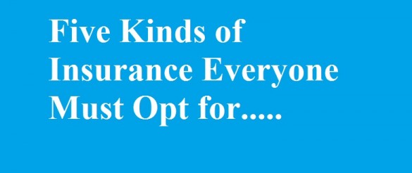 Insurance Everyone Must Opt for