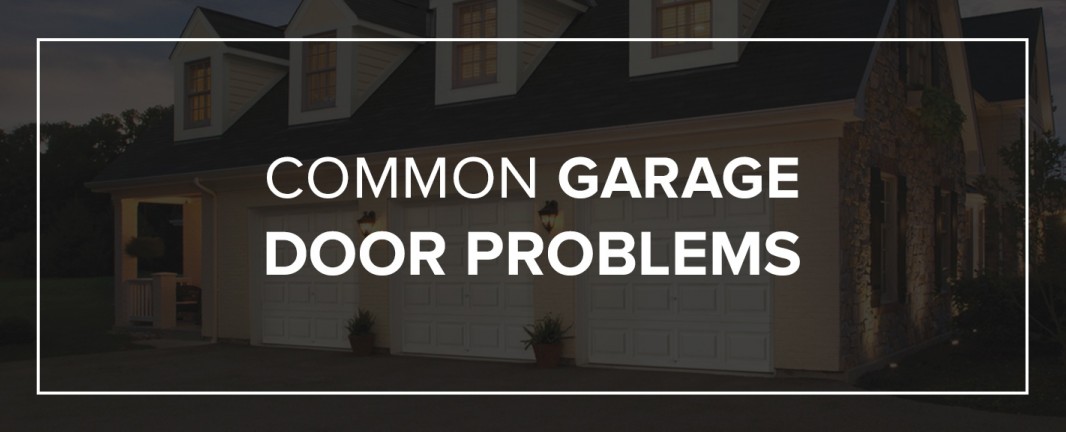 Garage Door Problems 
