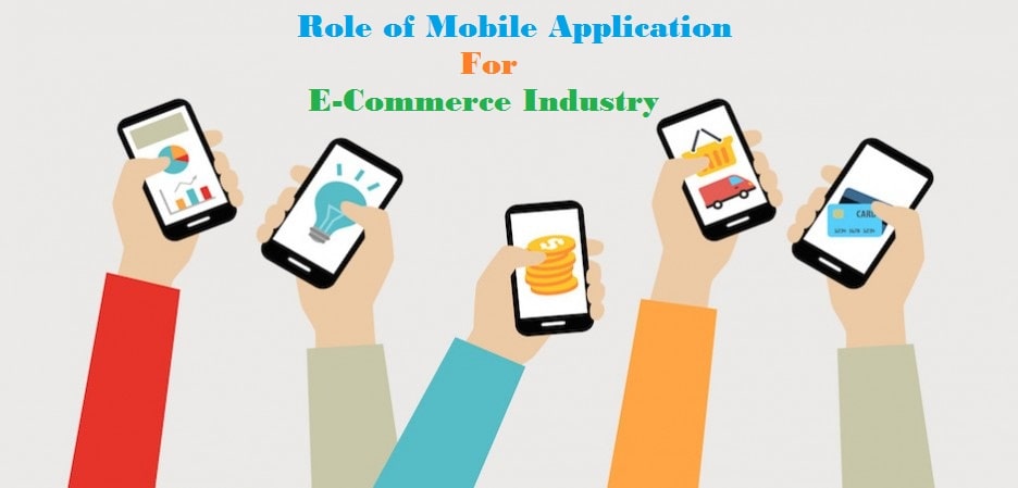 Role of mobile apps in ecommerce industry