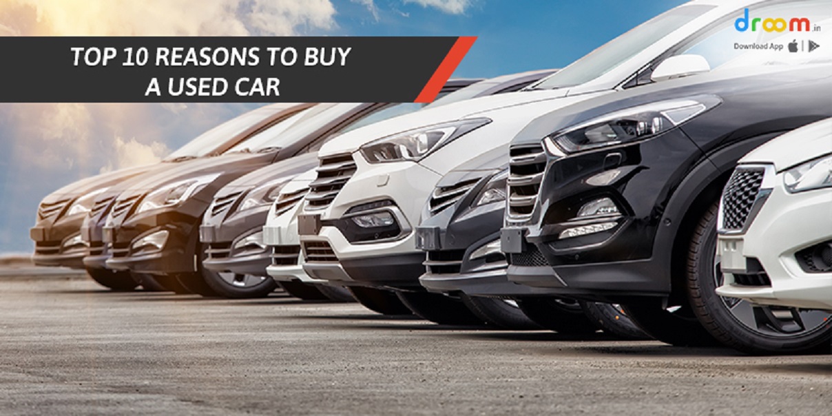 top 10 reasons to buy a used car