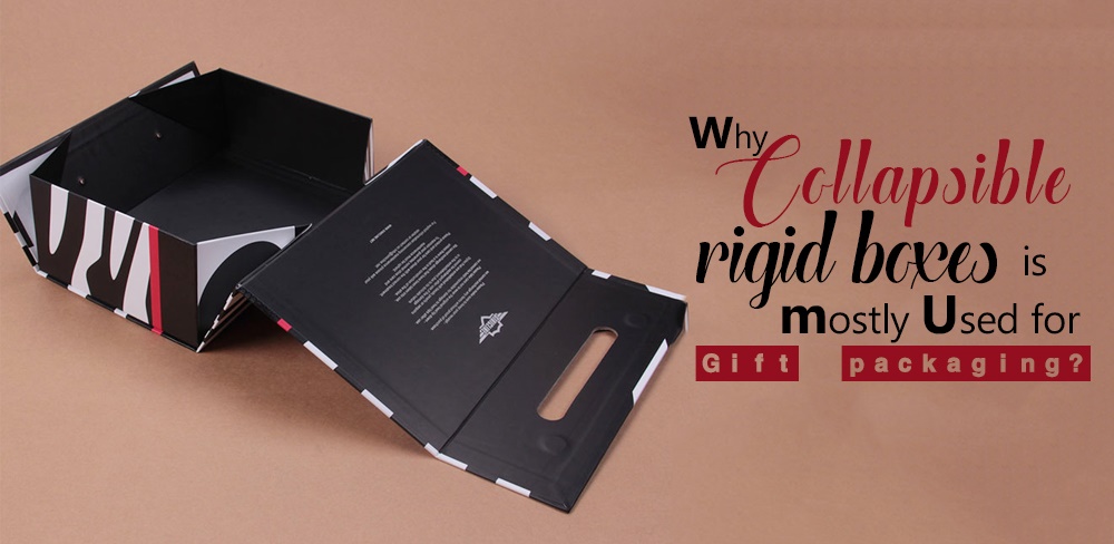 why-collapsible-rigid-boxes-is-mostly-used-for-gift-packing