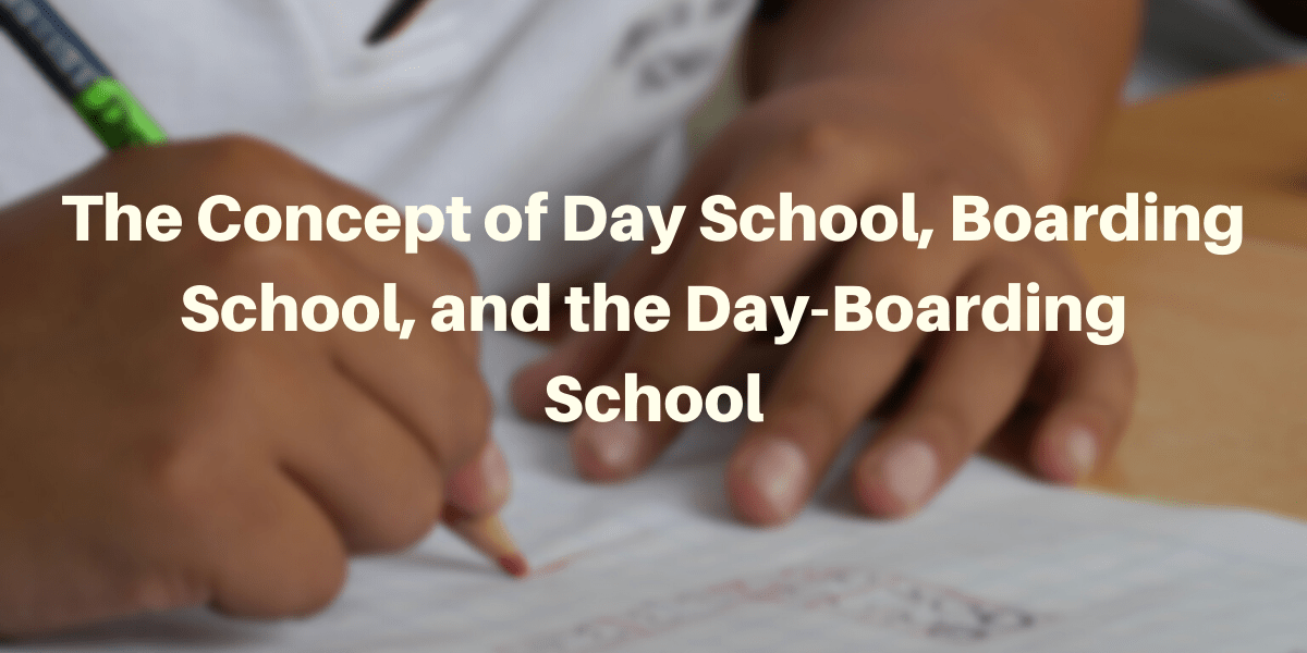 Difference b/w Boarding School, day school and day boarding school