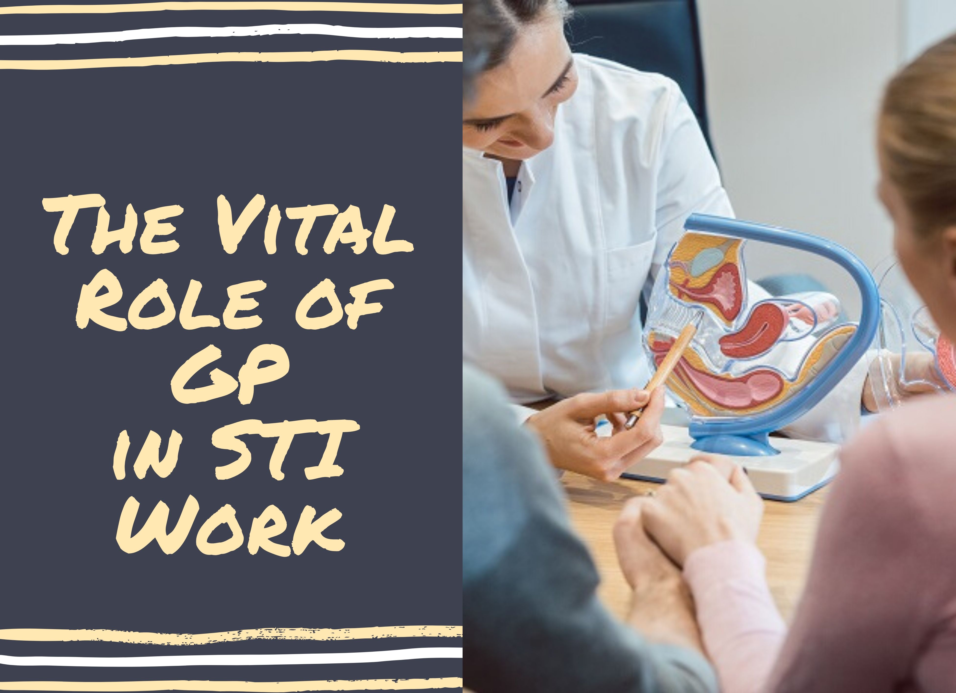 The Vital Role of GP in STI Work
