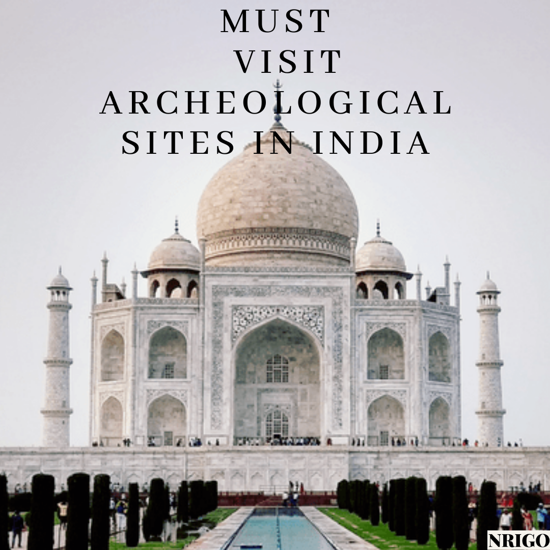 Archaeologicalsitesinindia archaeologicalwondersinIndia