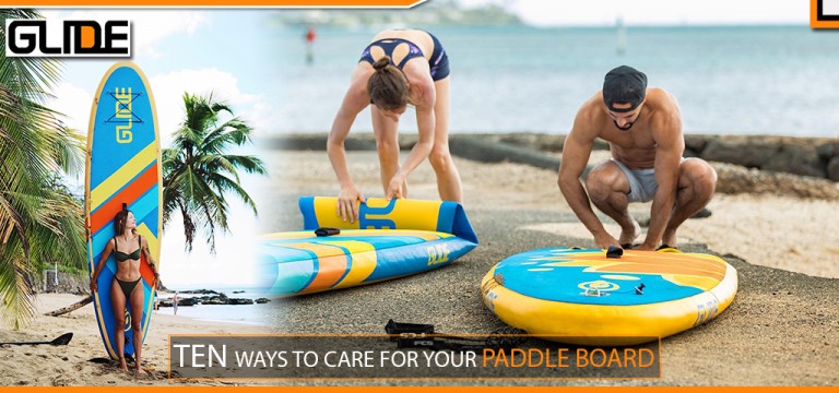 TEN WAYS TO CARE FOR YOUR PADDLE BOARD