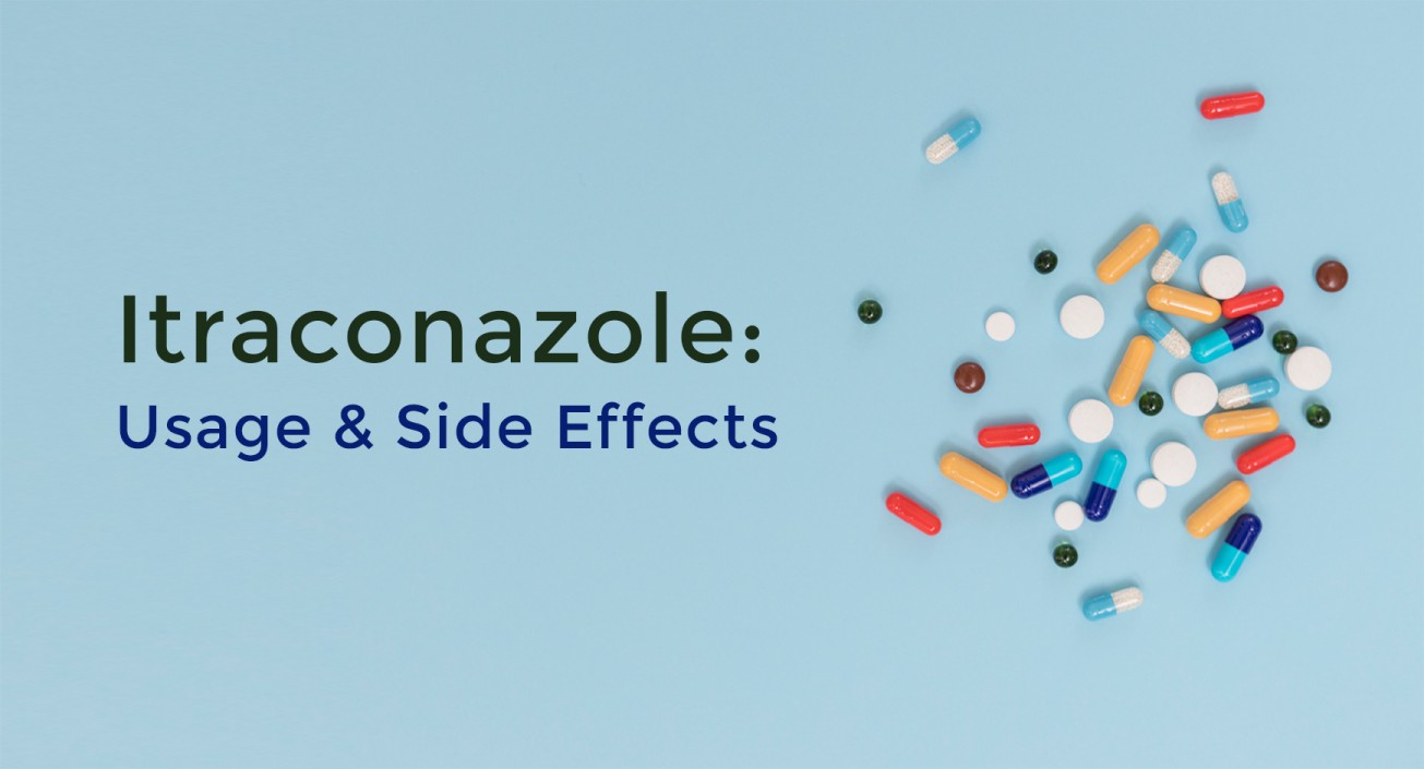 Itraconazole: Prescription, Benefits, and Side-effects