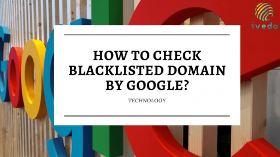 How To Check Blacklisted Domain By Google
