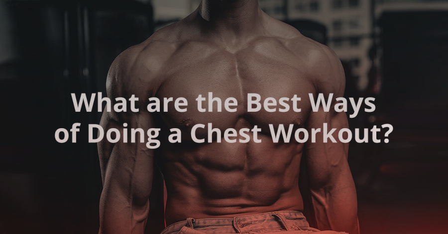 Chest Workout