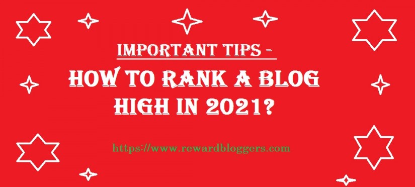 How to Rank A Blog High in 2021?