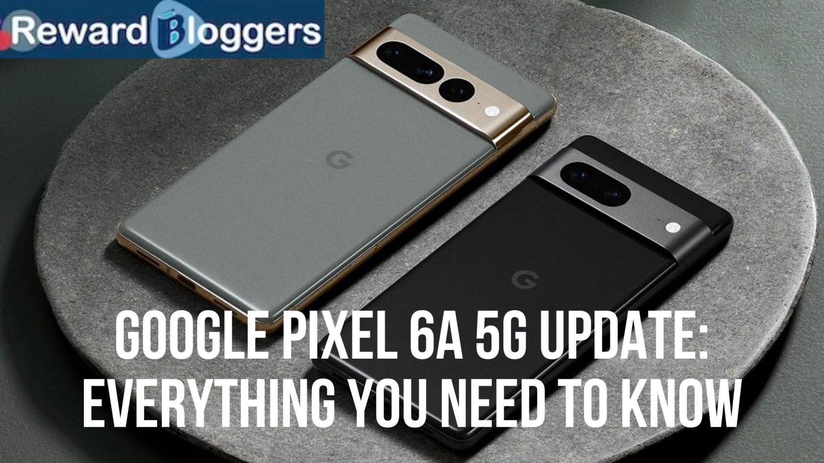 Google Pixel 6a 5G update