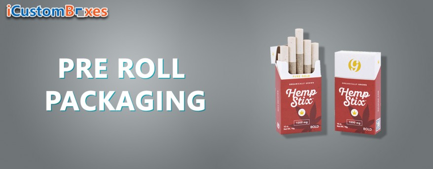 Custom Packaging, Pre Roll Packaging, Pre Rolls Packaging, Custom Pre Roll Boxes, Cardboard Pre Roll Packaging, Pre Roll Box