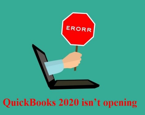 QuickBooks 2020 isn’t opening