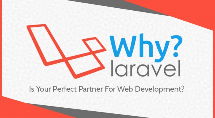 Reasons why Laravel is the best choice for Web development