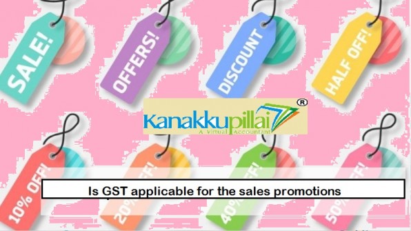 GST applicable for the sales promotions in India