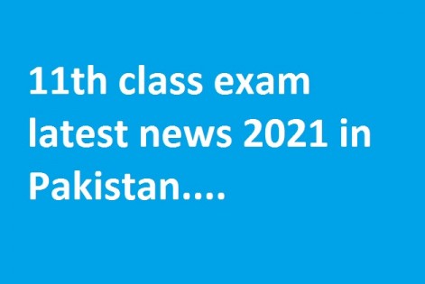 exam 2021 in Pakistan