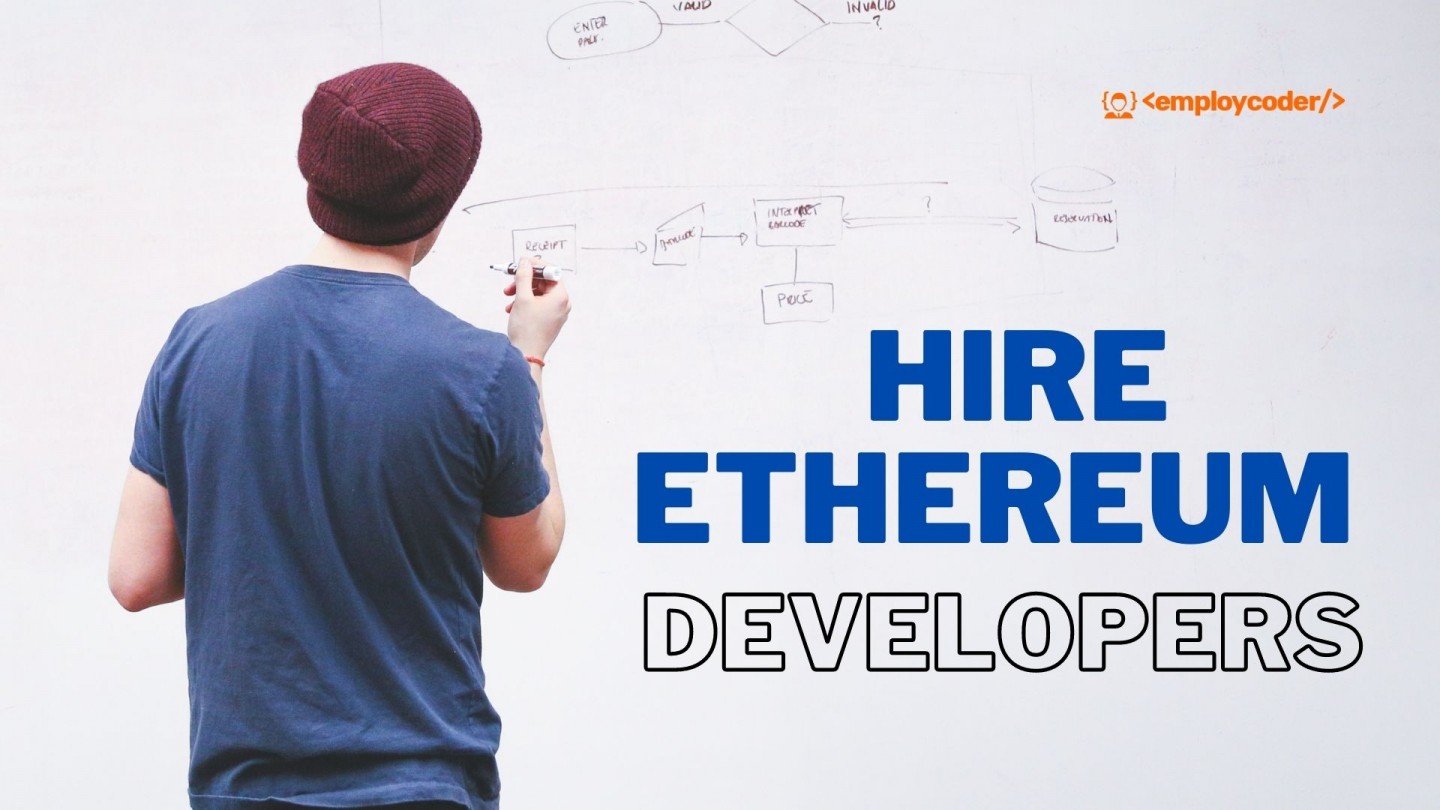 Hire Ethereum Developers, Ethereum Development, Hire Ethereum programmer, Ethereum App Development,