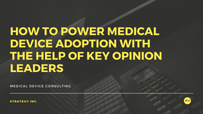 Medical Device Adoption with the Help of Key Opinion Leaders