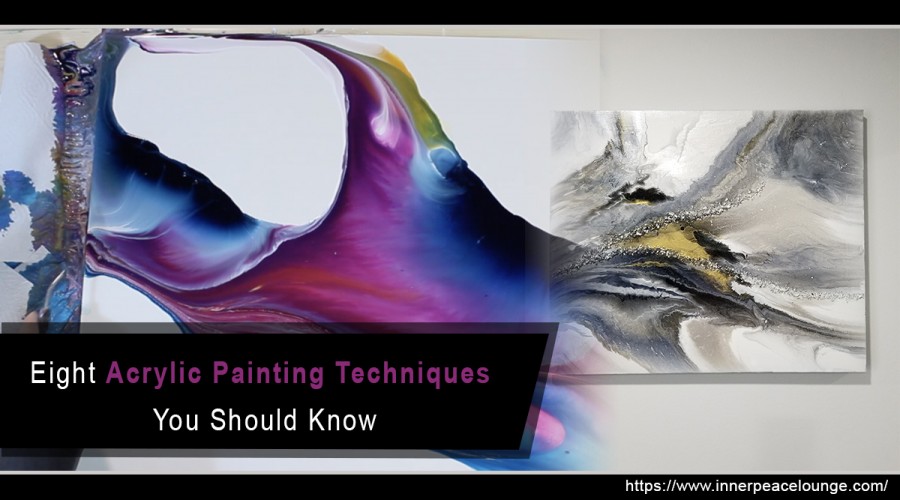 Eight Acrylic Painting Techniques You Should Know
