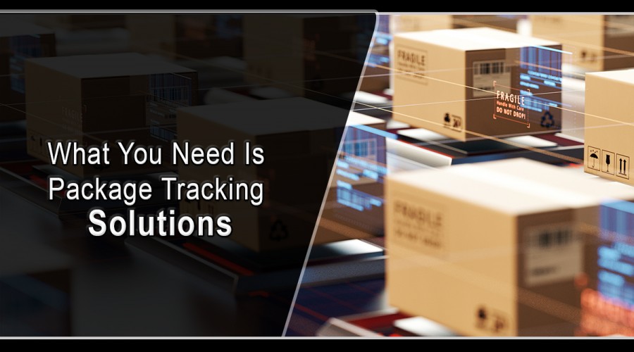 What You Need Is Package Tracking Solutions