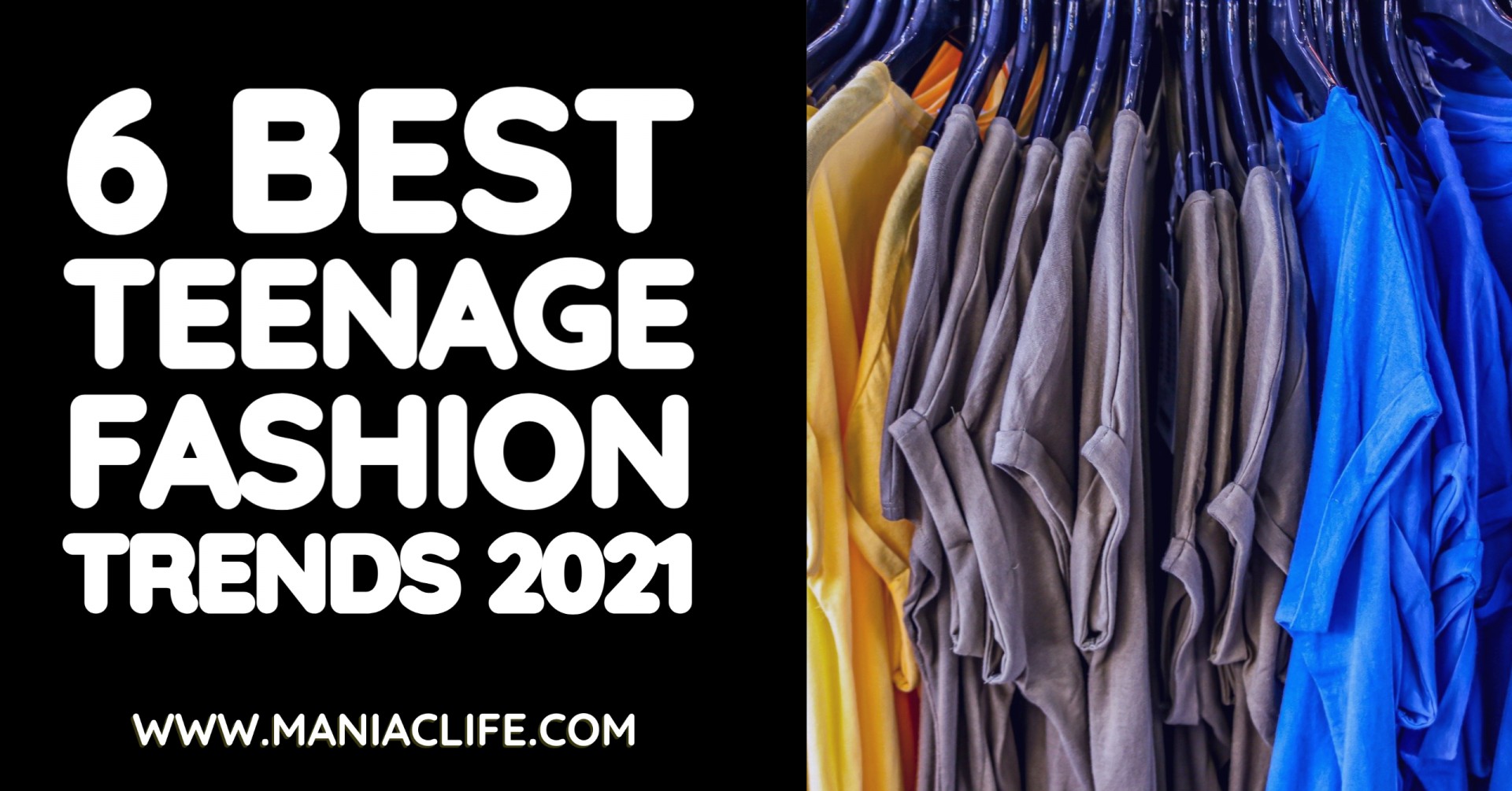 6 Best Teenage Fashion Trends 2021