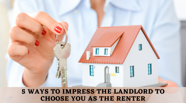 strategic ways to make your landlord impressed