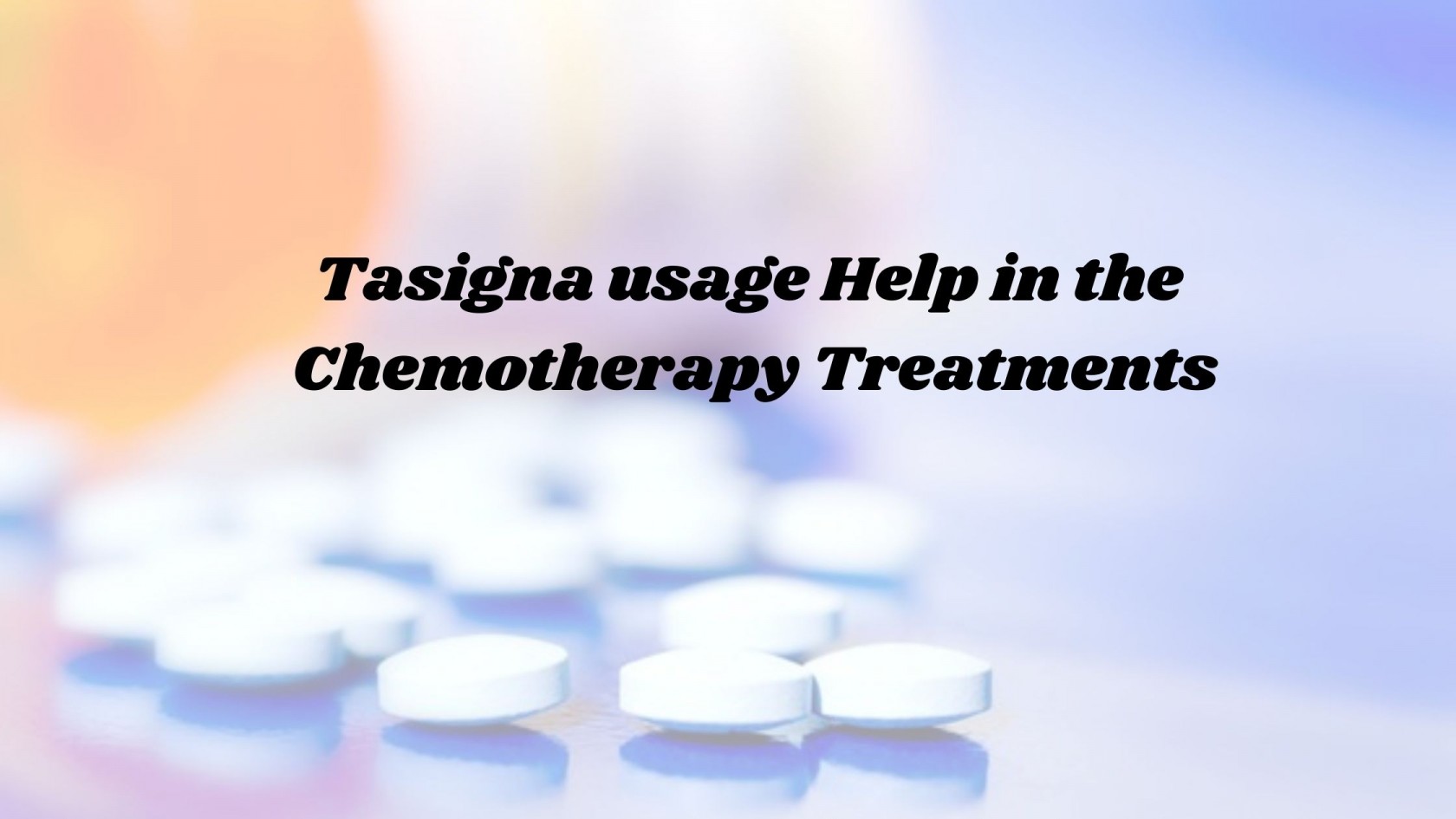 Tasigna Usage Help in the Chemotherapy Treatments