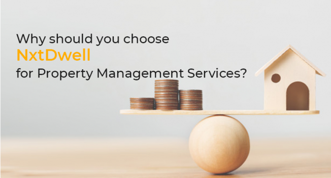 Why should you choose NxtDwell for Property Management Services?