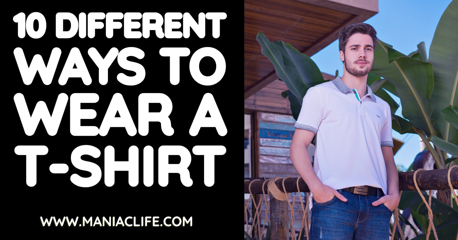 10 Different Ways to Wear a T-Shirt