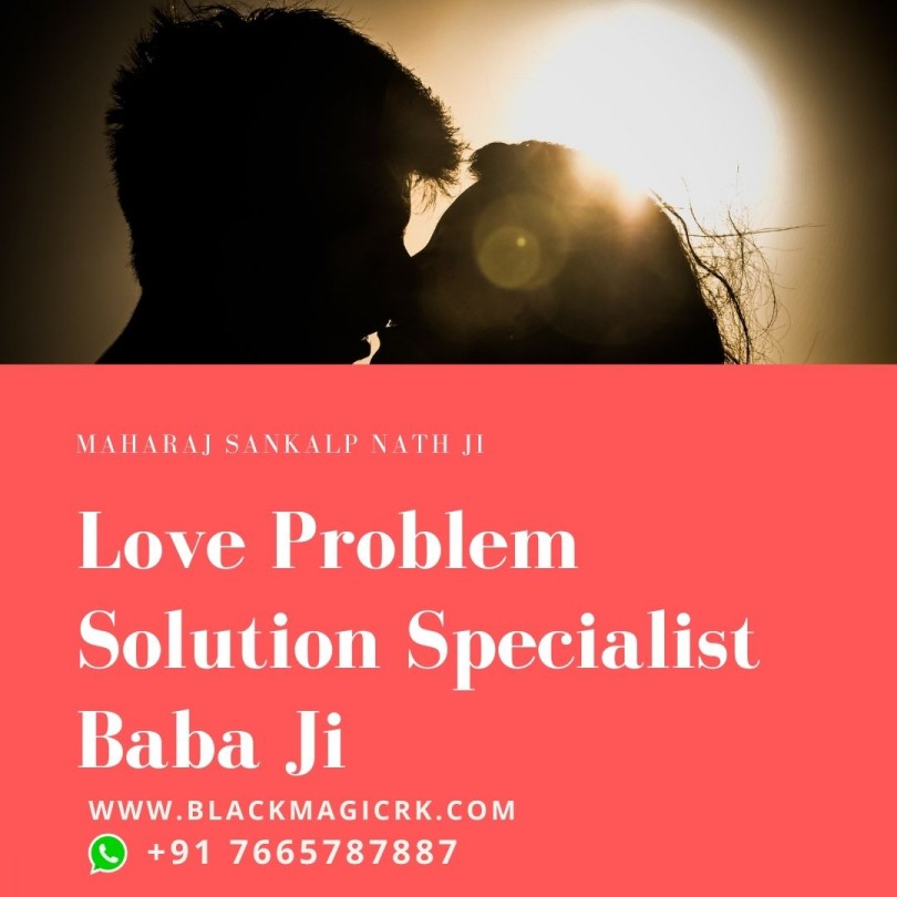 Love Problem Solution Specialist Baba Ji