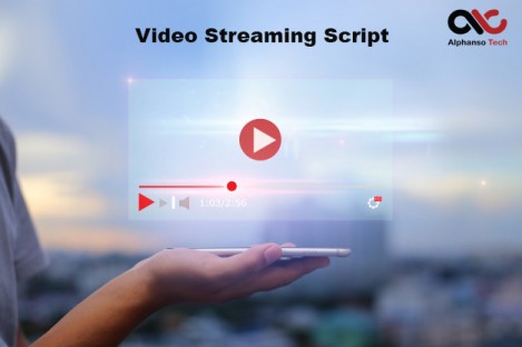 Video streaming script