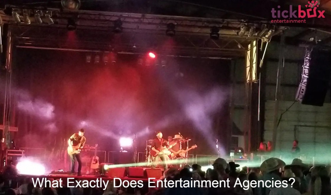 What Exactly Does Entertainment Agencies?