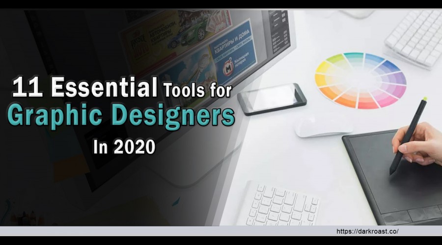 11 Essential Tools for Graphic Designers In 2020